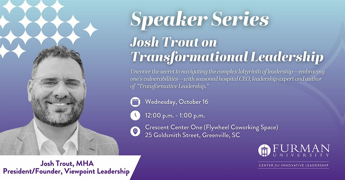 Speaker Series on Transformational Leadership\u2013October 16