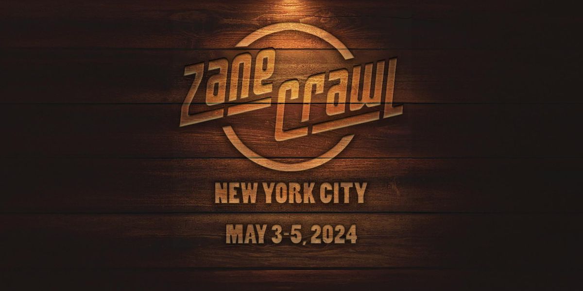 Zane Crawl \u2022 New York City