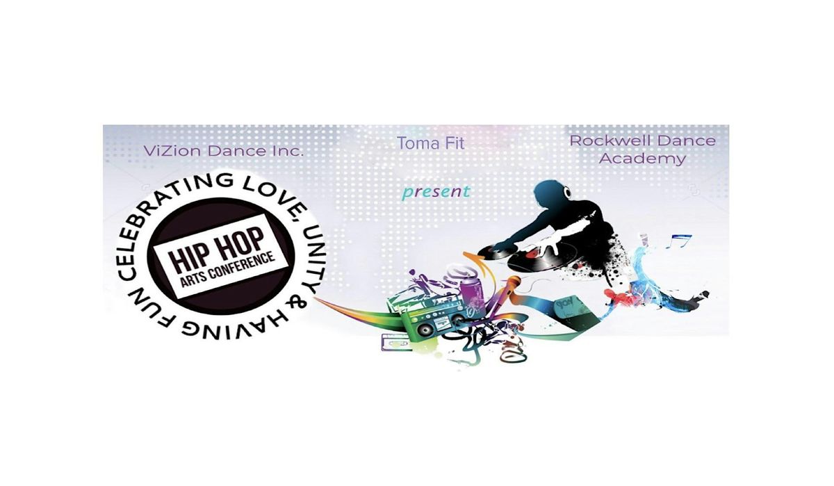 Hip Hop Arts Conference 2024 (\u201cRooted in Love\u201d)