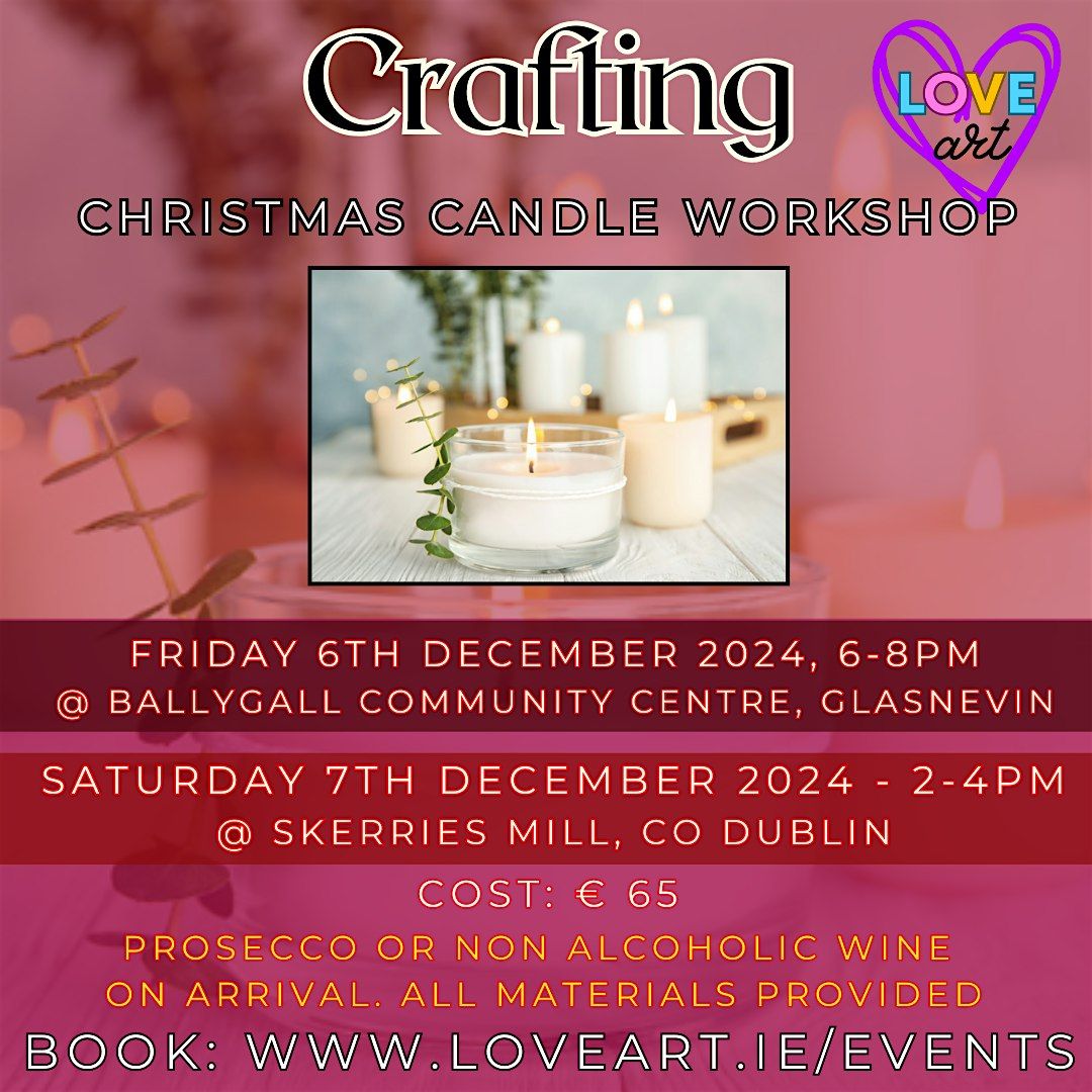 Christmas Candle Making Workshop (Glasnevin)