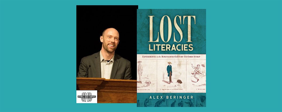 Alex Beringer, LOST LITERACIES - an in-person Boswell event