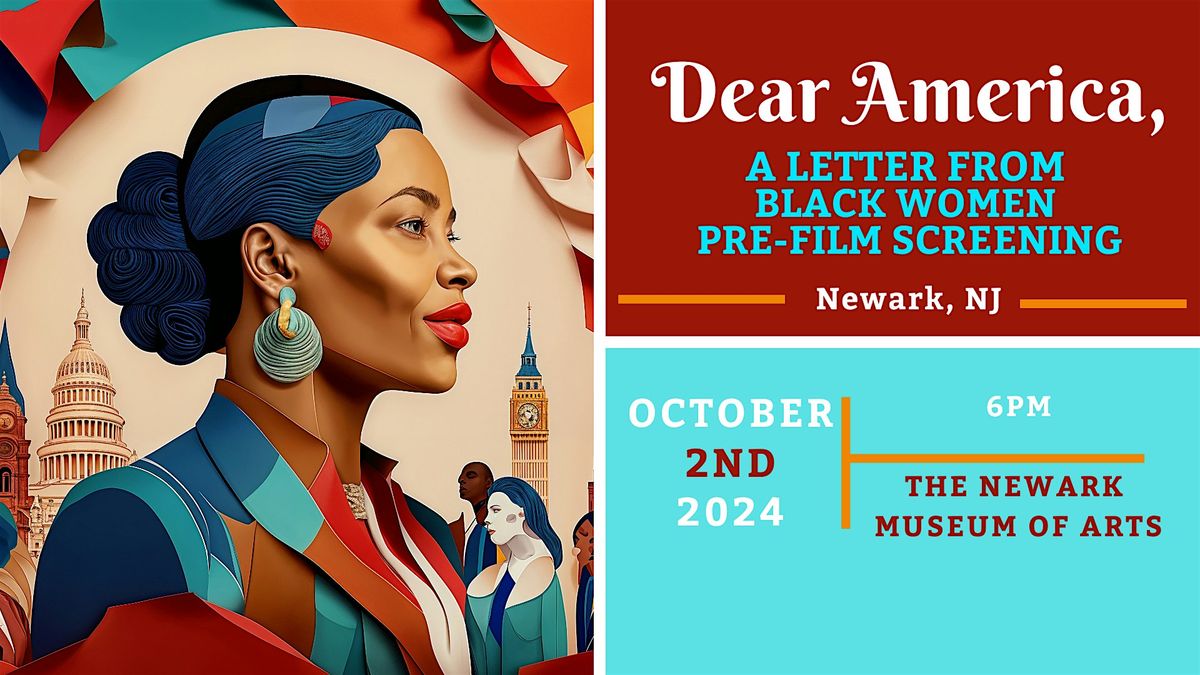 Dear America, A Letter from Black Woman- Newark, NJ