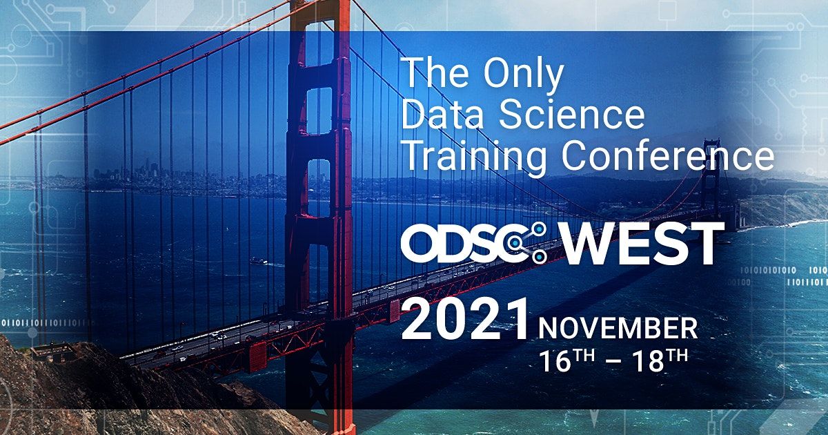 ODSC West 2021 - Open Data Science Conference | Kickstart Bootcamp