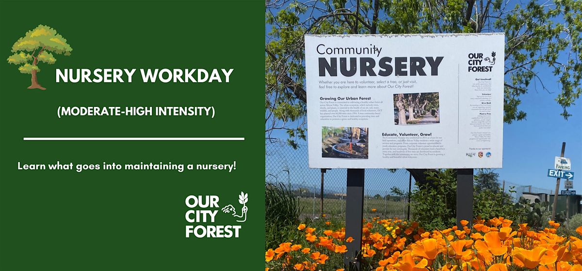 Nursery Workday (Medium to High Intensity)