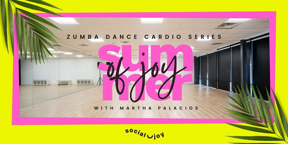 Summer of Joy: Dance Cardio Series