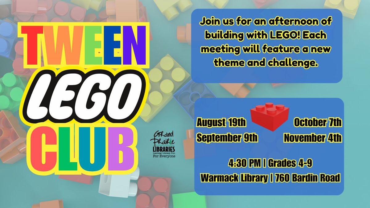 Tween Lego Club