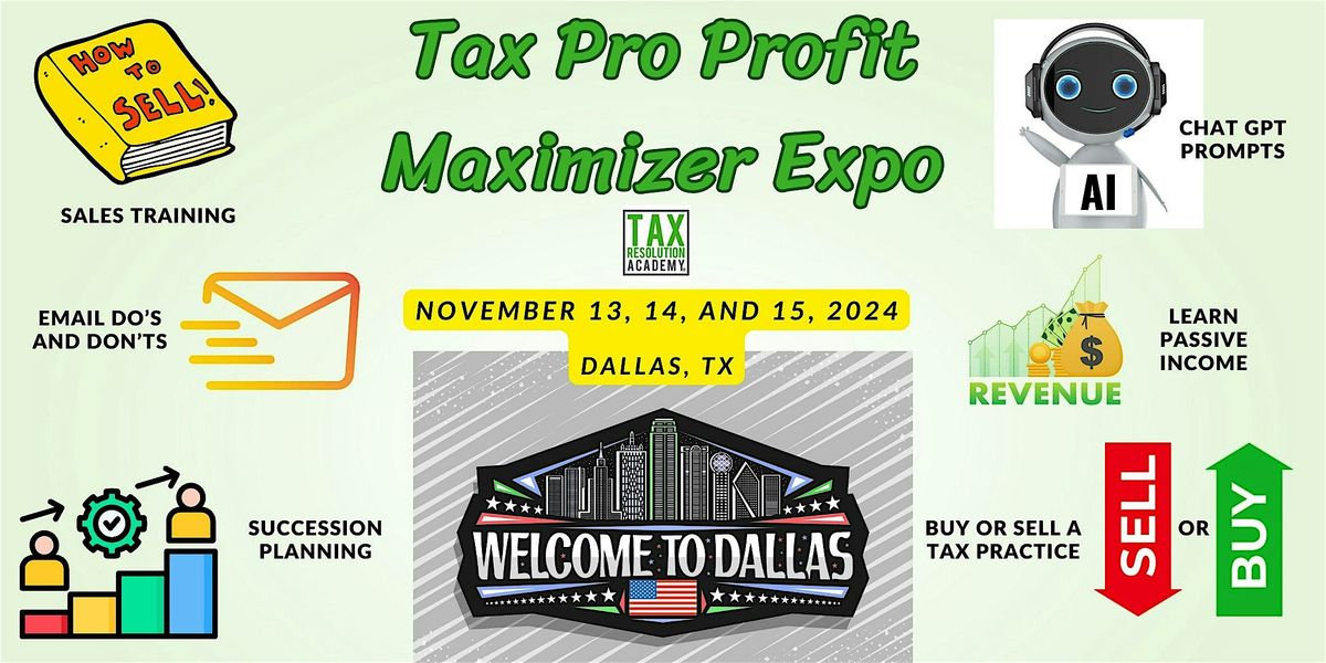 Tax Pro Profit Maximizer Expo (LIVE) - Dallas, TX