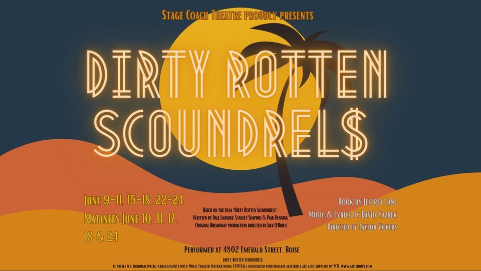 DIRTY ROTTEN SCOUNDRELS at Stage Coach Theatre