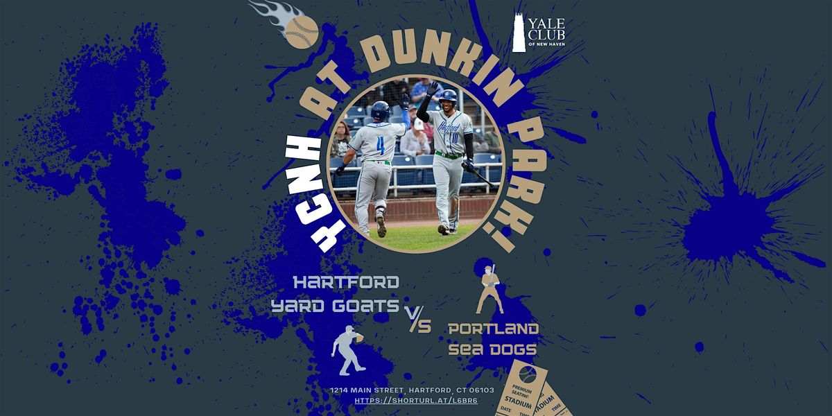 Hartford Yard Goats Baseball Evening for CT Yale Alumni!