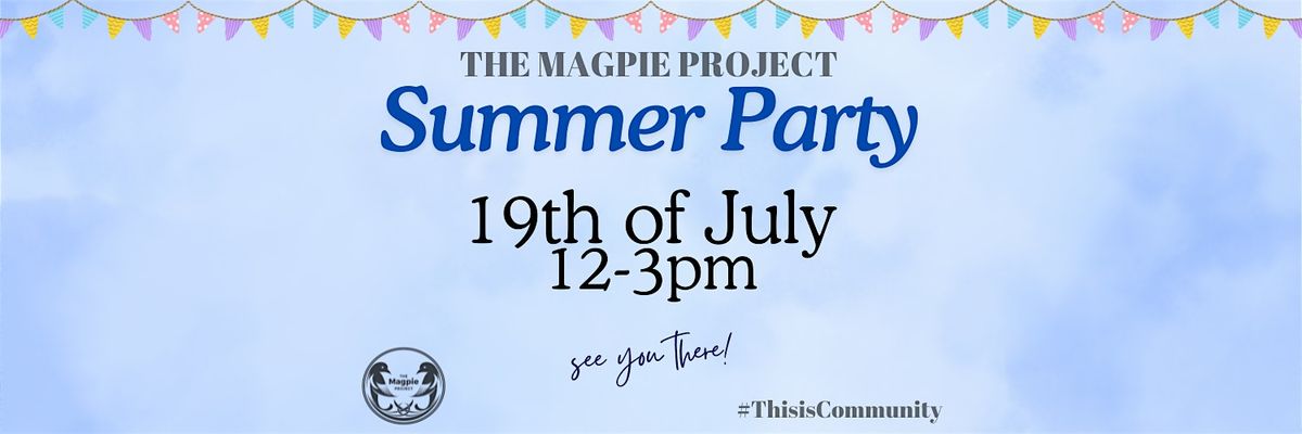 The Magpie Project Summer Celebration