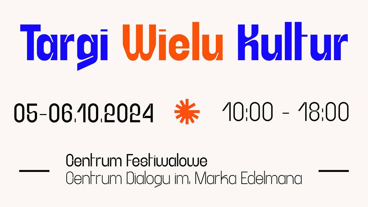 Festiwal \u0141\u00f3d\u017a Wielu Kultur 2024: TARGI WIELU KULTUR \/\/ 05-06.10.2024