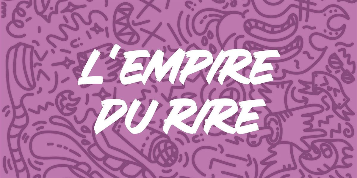 L'Empire du Rire au Tanit