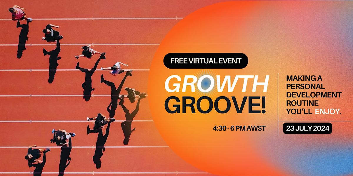 The Growth Groove: Cultivating a Personal Development Routine You Enjoy