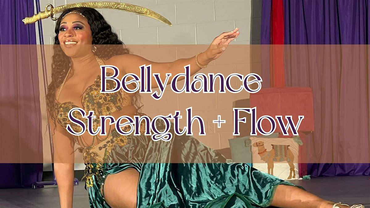 Bellydance Strength + Flow