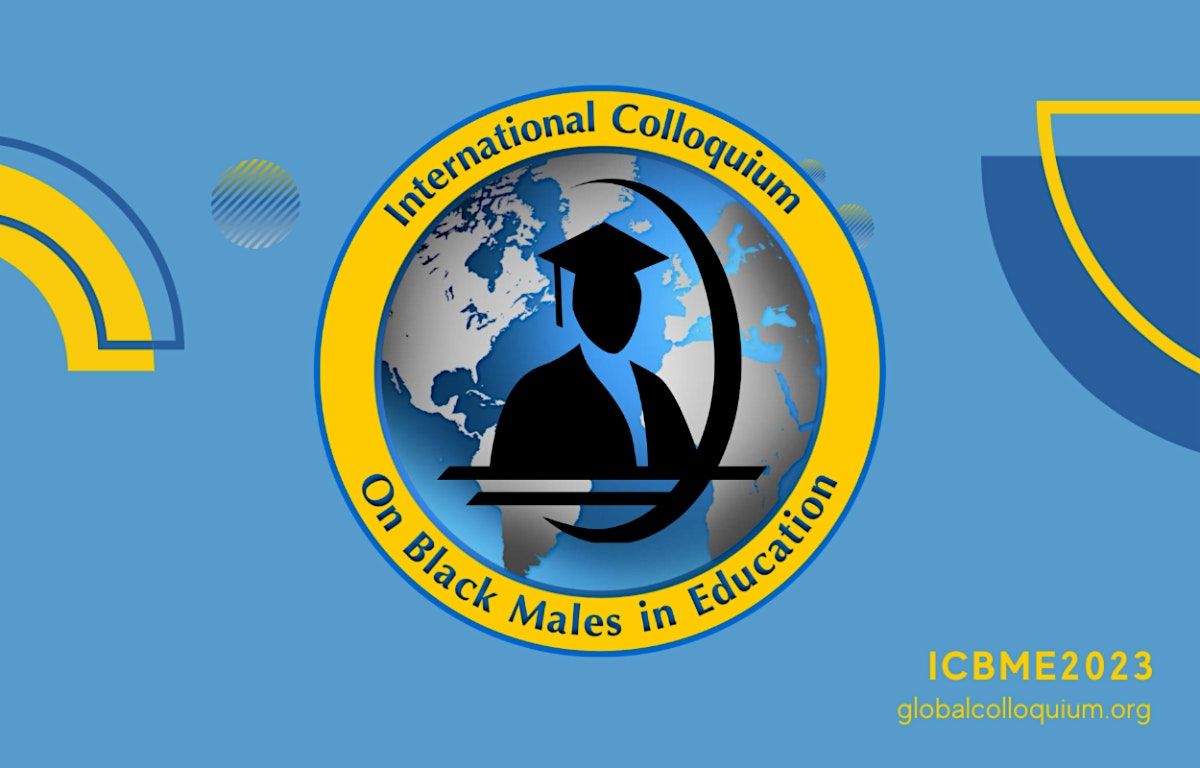 International Colloquium on Black Males in Education (ICBME)