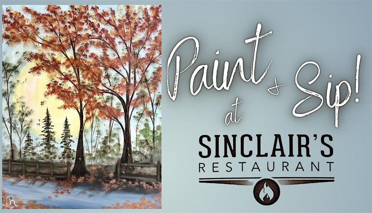 Paint & Sip at Sinclair\u2019s!