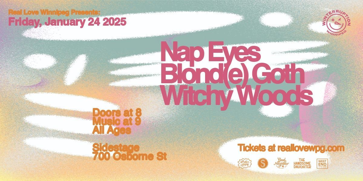 Nap Eyes w\/ Blond(e) Goth & Witchy Woods