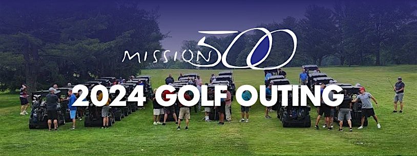 2024 Mission 500 Outing