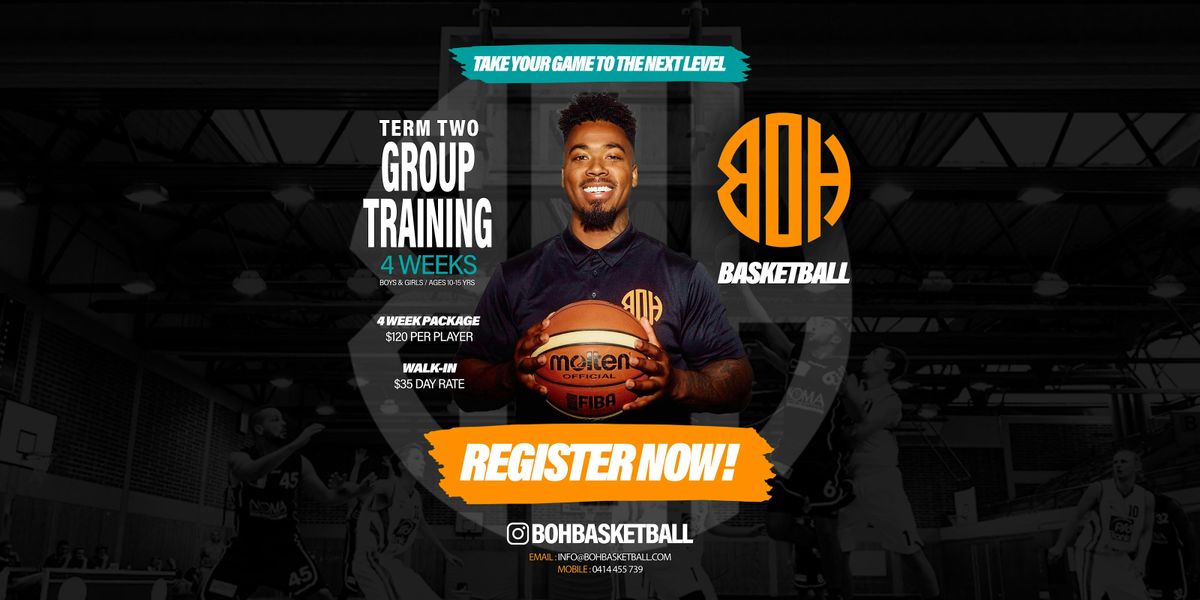 BOH BASKETBALL 3 WEEK Term 2 Group Training