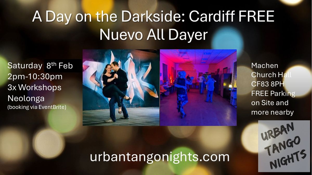 A Day on the Darkside 3: Cardiff FREE Nuevo Tango All Dayer