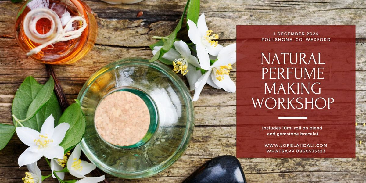 Natural Perfume Making Workshop