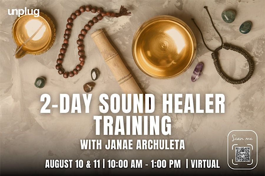 VIRTUAL: 2-Day Sound Healer Training with Janae Archuleta