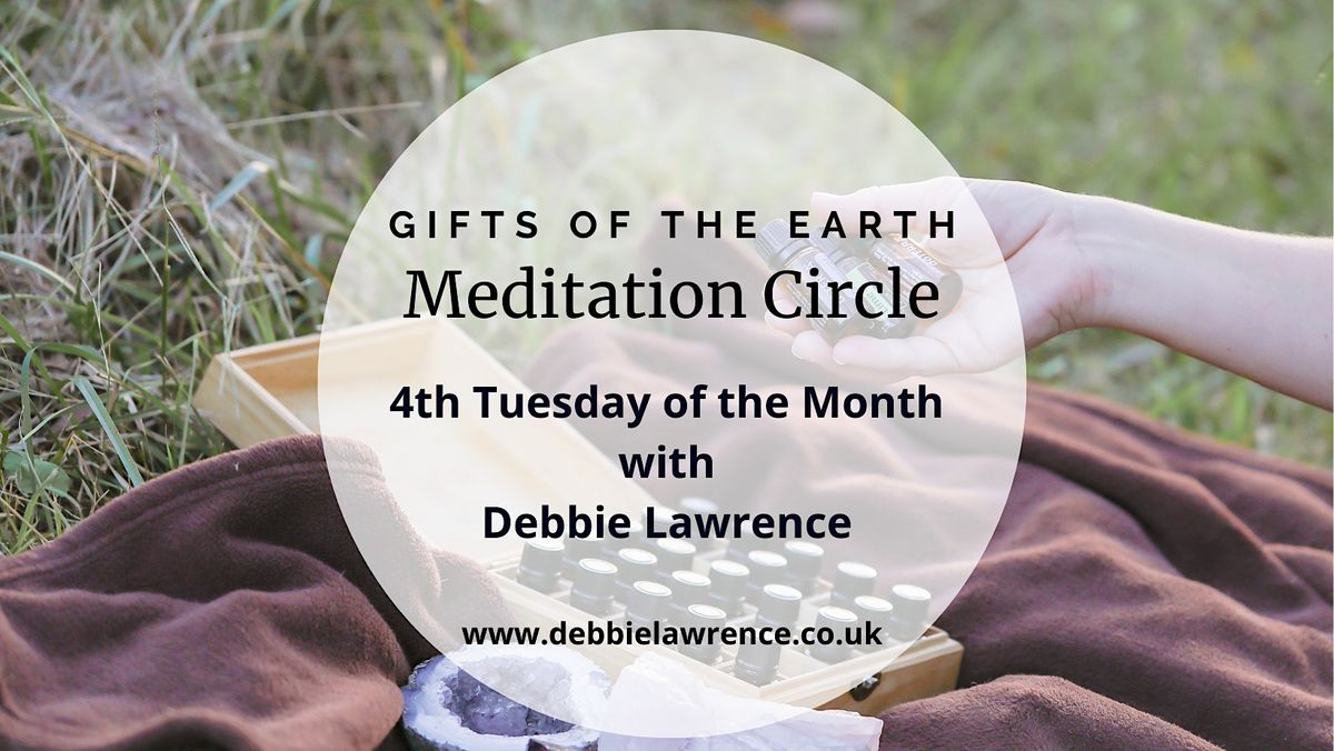 Gifts Of The Earth Meditation Circle (Tuesday Group)