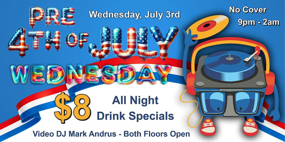 Pre-4th of July Wednesday