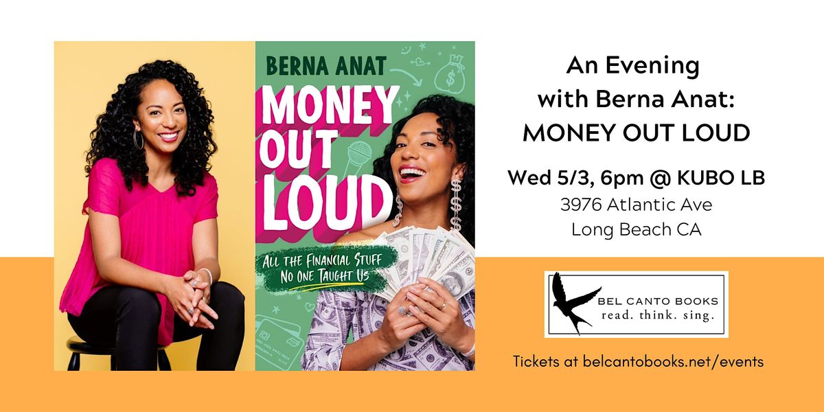 An Evening with Berna Anat: MONEY OUT LOUD