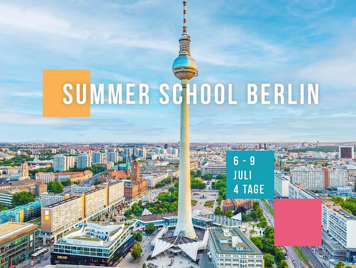 Summer School Berlin 2023 \u2013 Besser und erf\u00fcllter leben