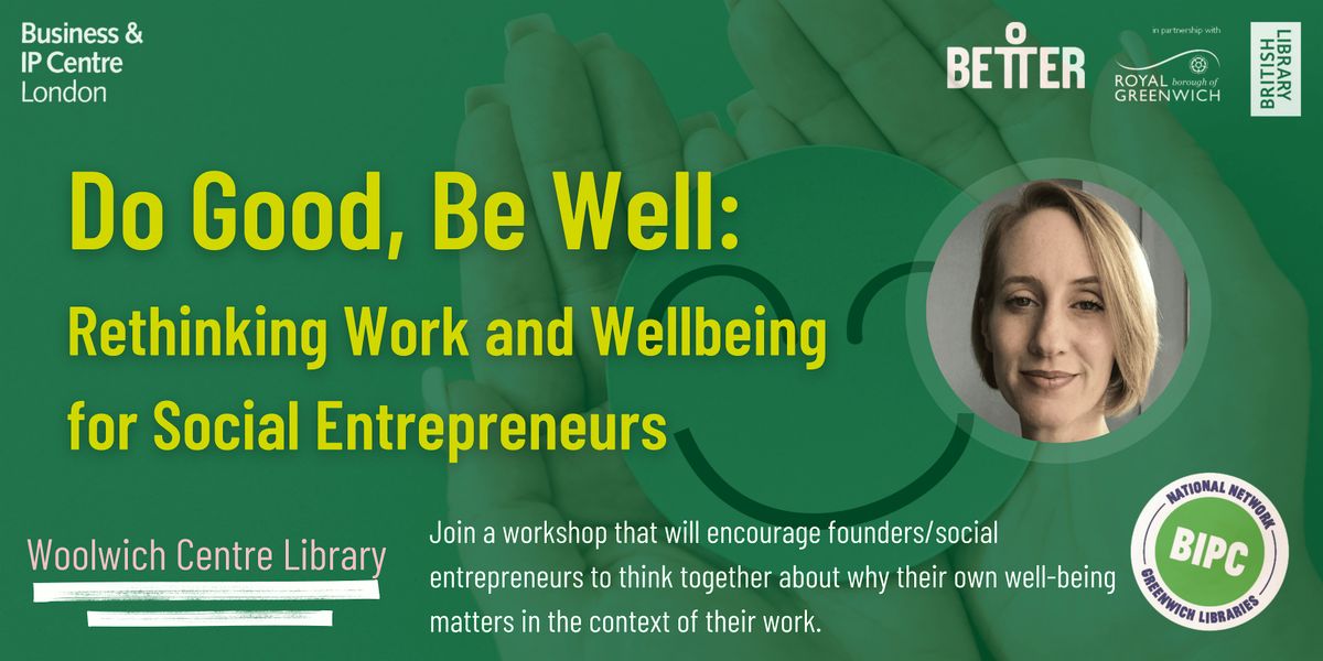 Do Good, Be Well: Rethinking Work and Wellbeing for Social Entrepreneurs