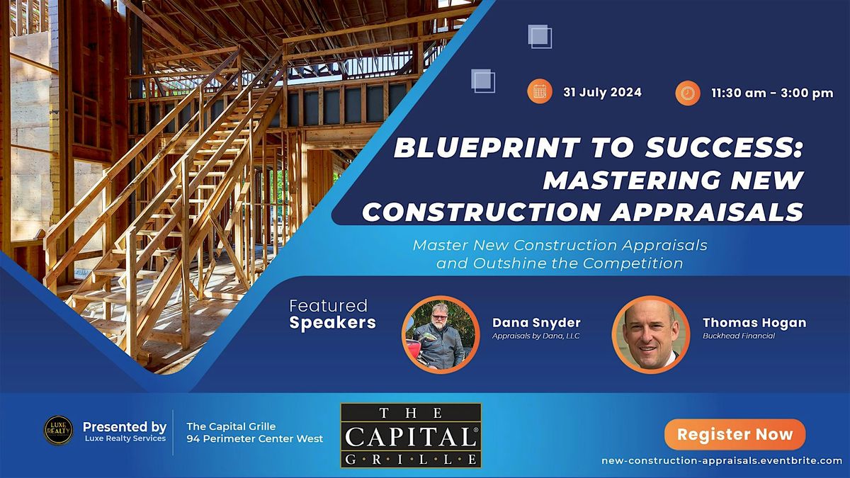 Blueprint to Success: Mastering New Construction Appraisals
