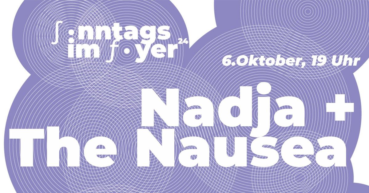 Sonntags im Foyer: Nadja | The Nausea