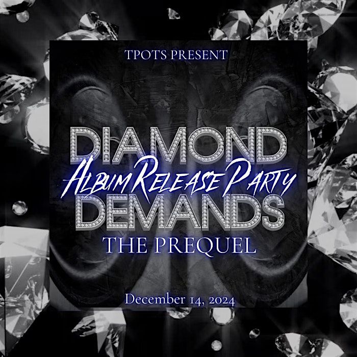 Diamond Demands Album Release Party