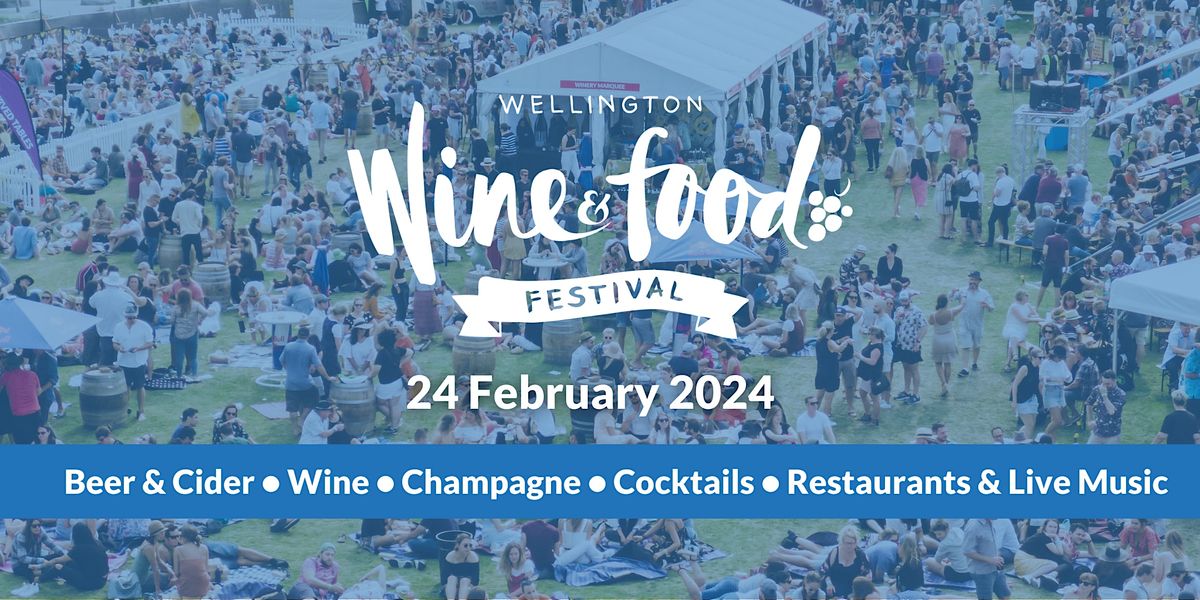 Wellington Wine & Food Festival 2024, Waitangi Park, Wellington, 24 ...