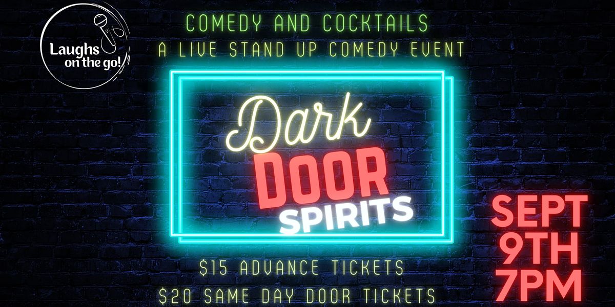 Comedy and Cocktails at Dark Door Spirits - Presented by Laughs on the Go!