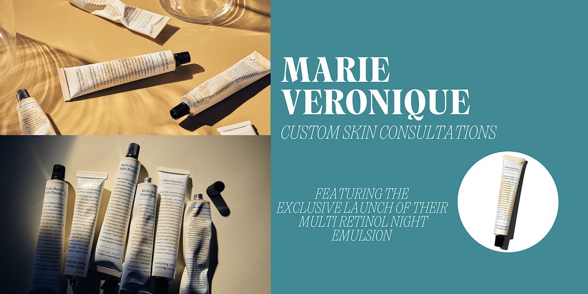 Marie Veronique Skin Consults and Exclusive Launch! \u2728