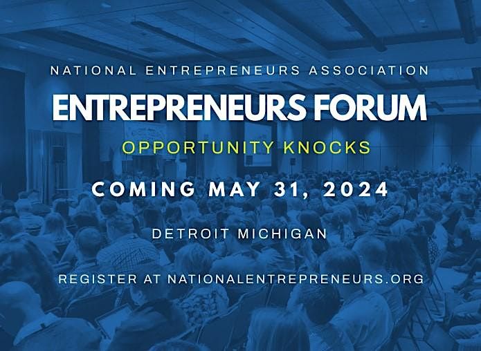 2024 Entrepreneurs Forum: Opportunity Knocks