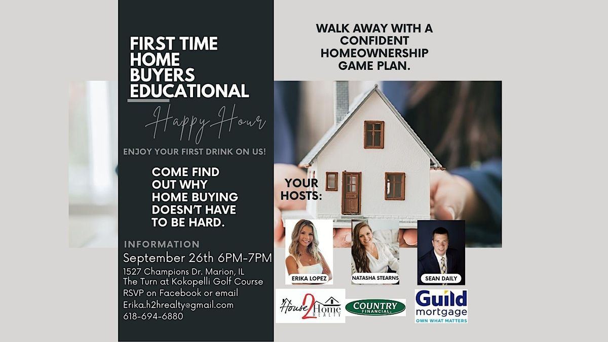 First Time Home Buyers Educational Happy Hour