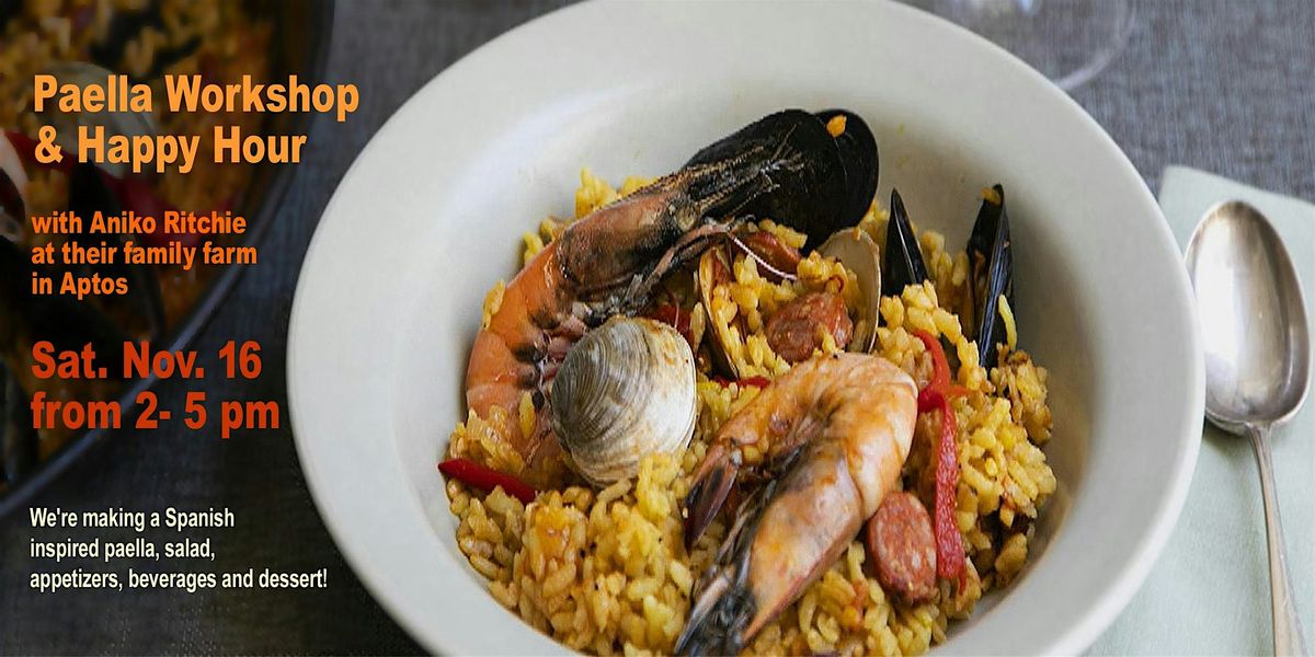 Paella Workshop & Happy Hour