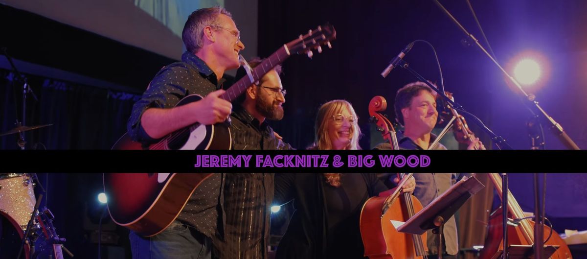 Jeremy Facknitz & Big Wood @ Casa DeVilbiss House Concerts