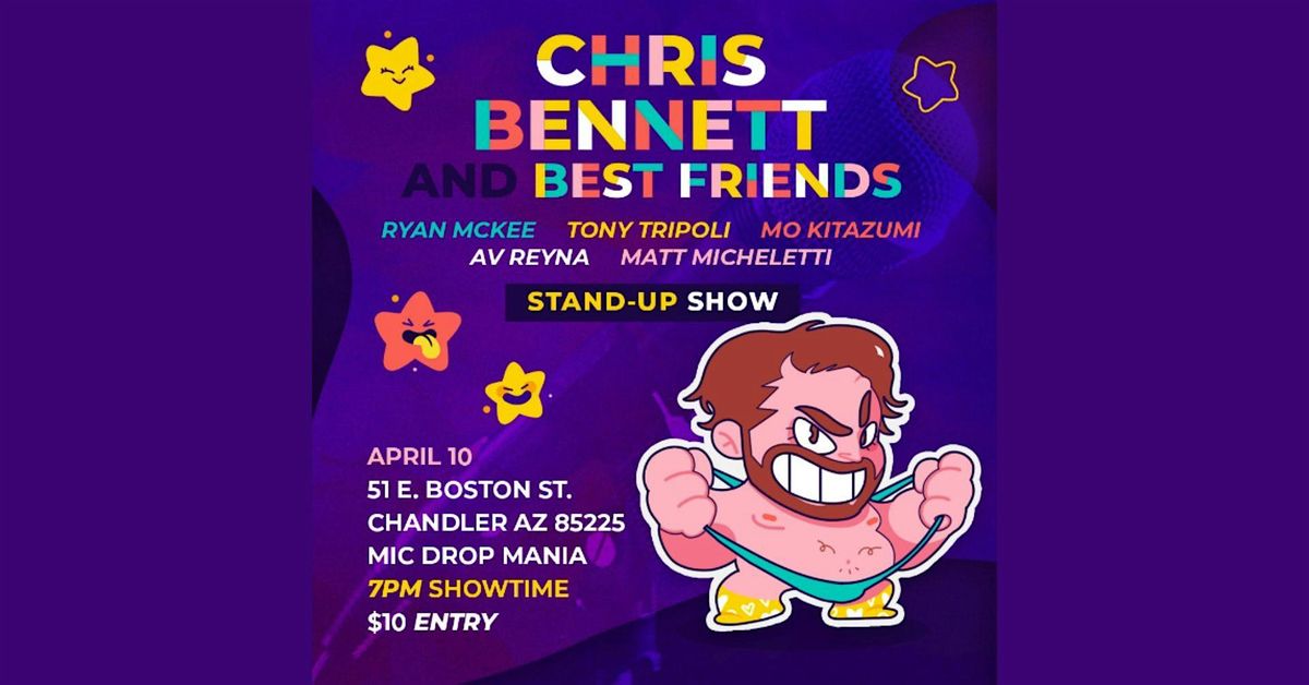 Chris Bennett & Best Friends Comedy Show