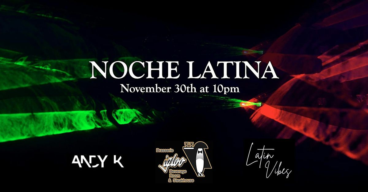 Noche Latina!