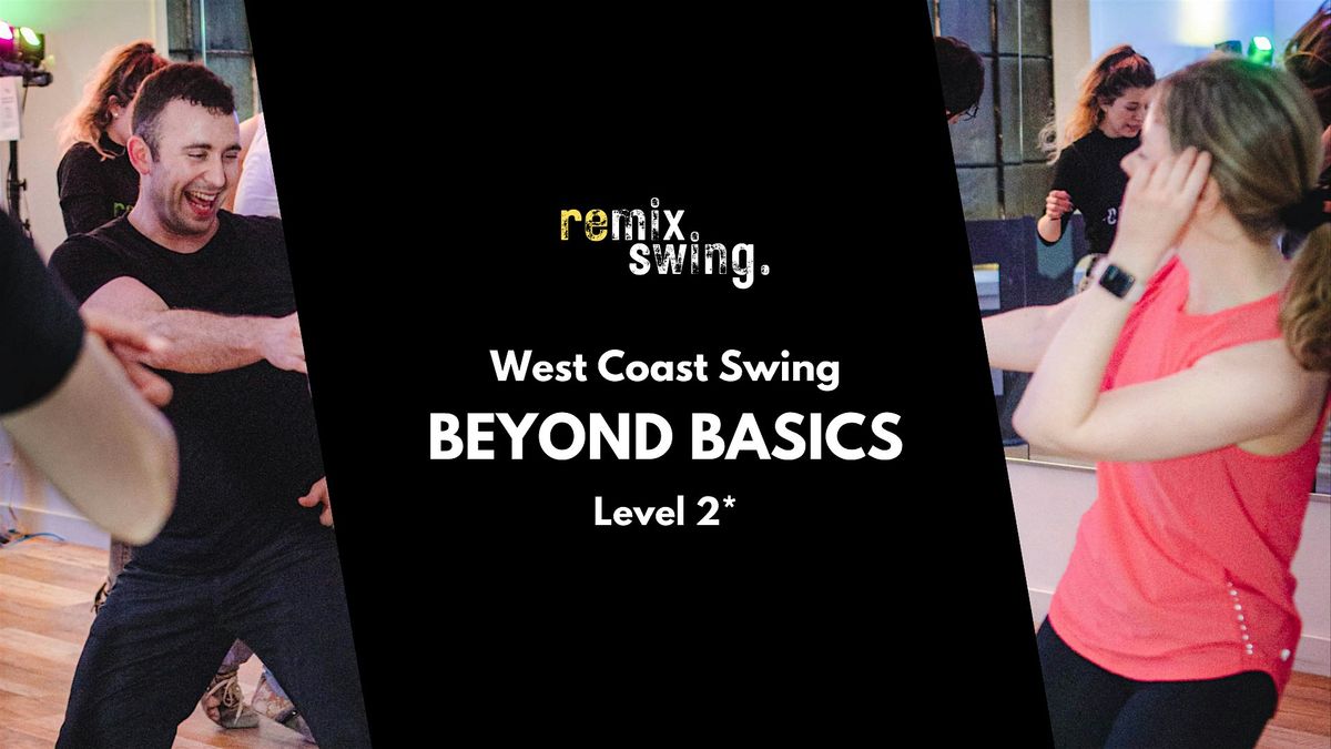 Beyond Basics - (Level 2) WCS dance class