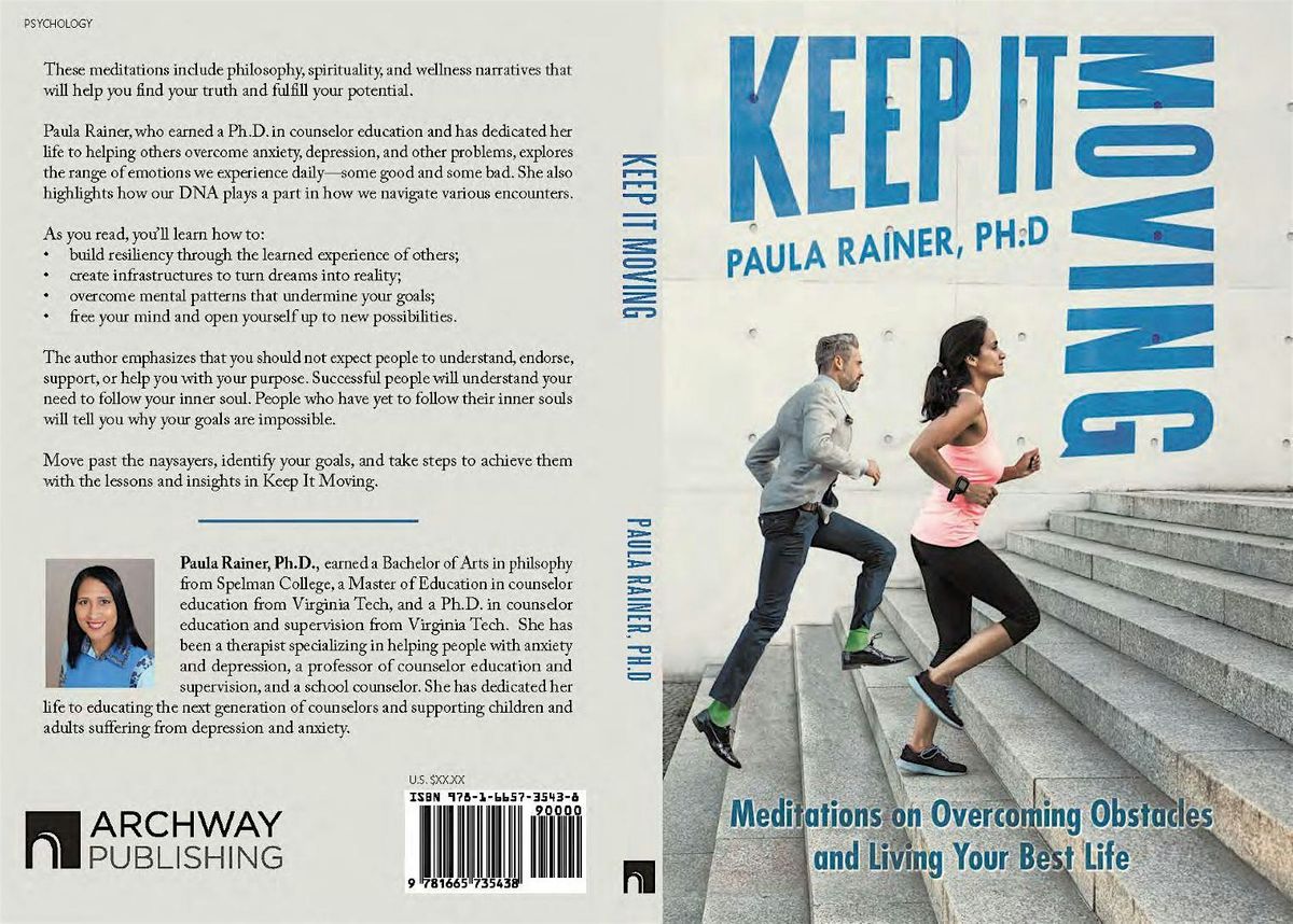 Join Dr. Paula Rainer, Author of Keep it Moving: Meditations on Overcoming Obstacles