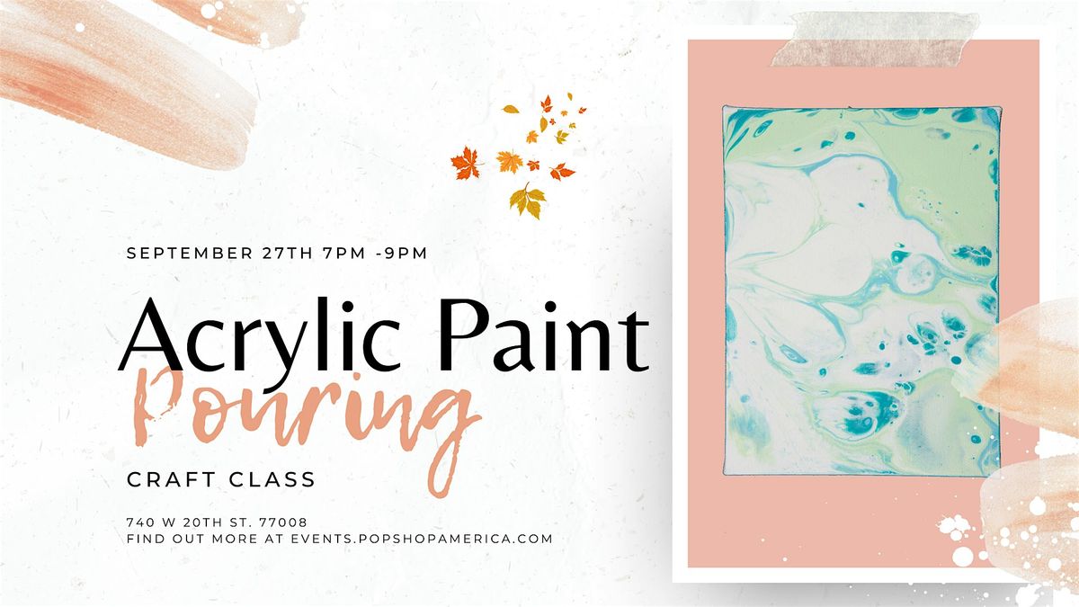 Acrylic Paint Pouring Art Class