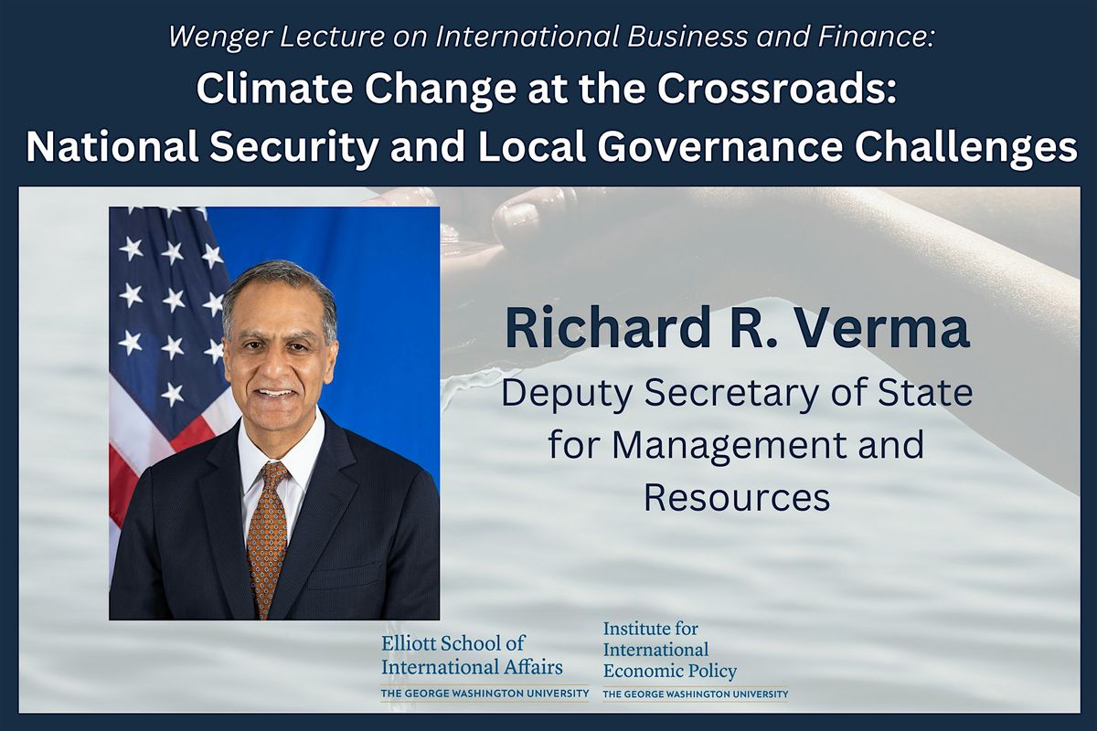 Climate Change at the Crossroads with Richard R. Verma