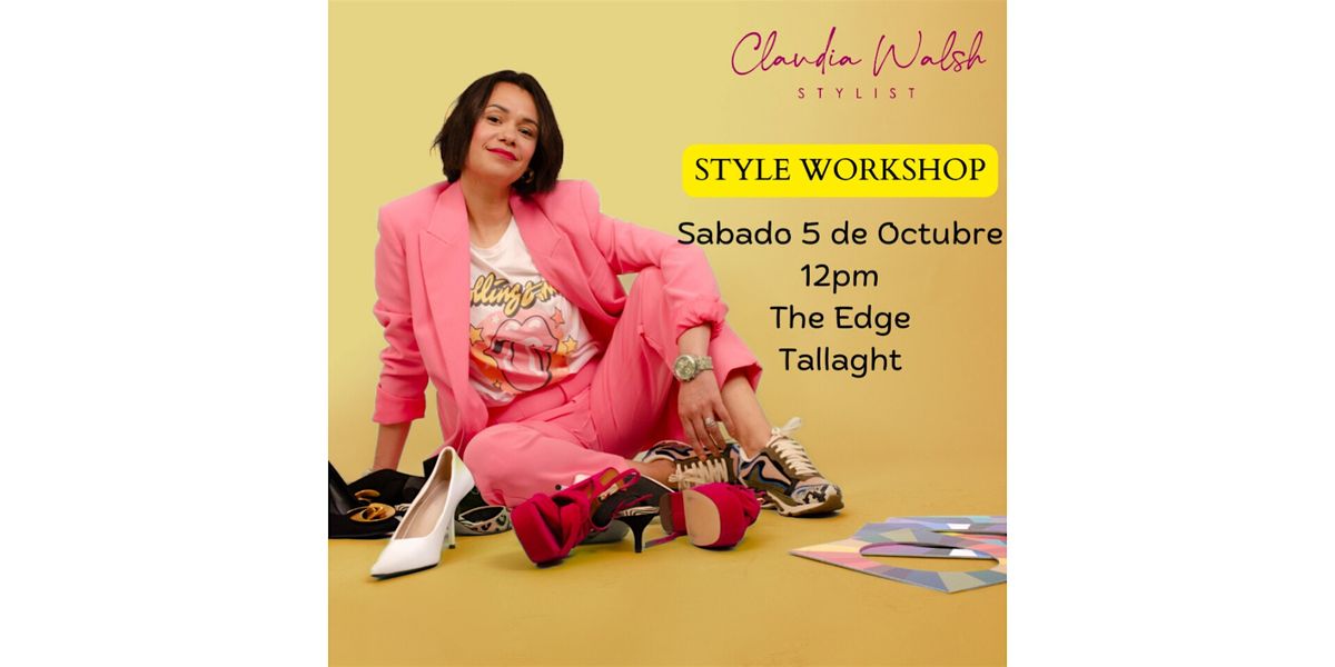 Style Workshop with Claudia Walsh