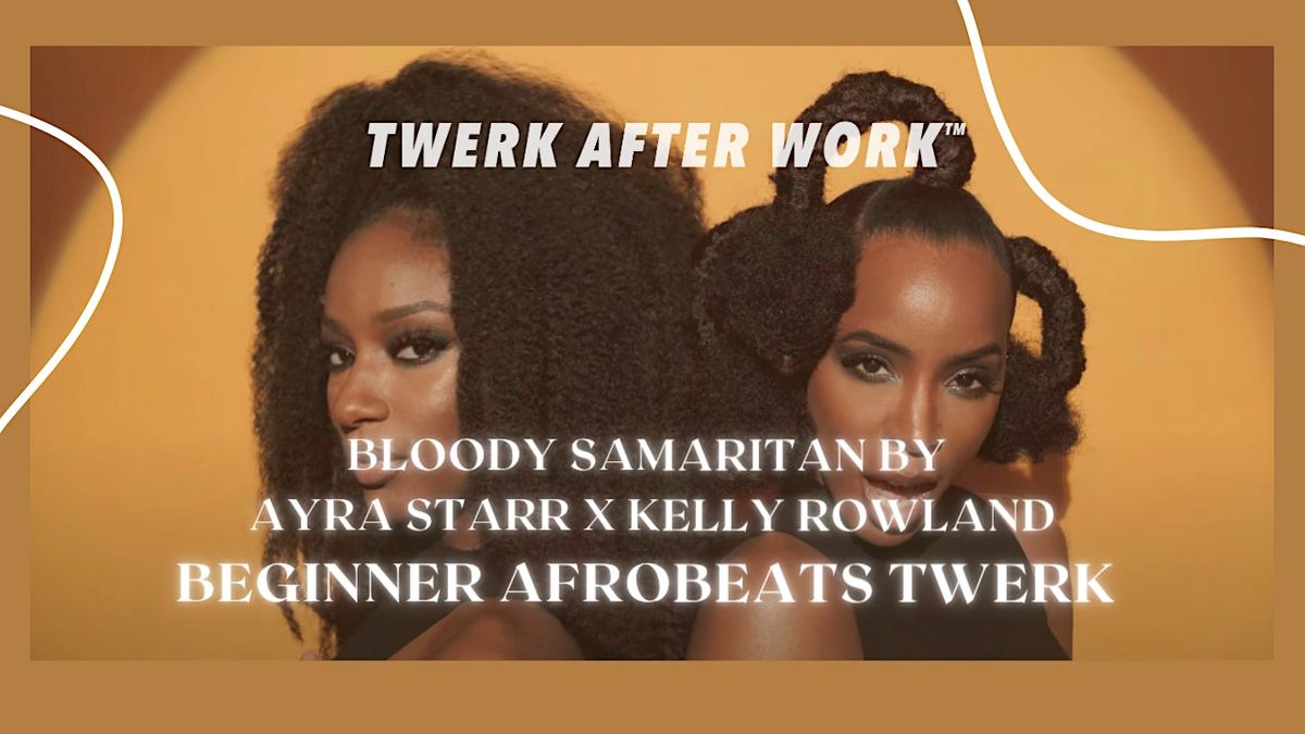 Ayra Starr - Bloody Samaritan  How to Twerk to Afrobeats Dance Class London