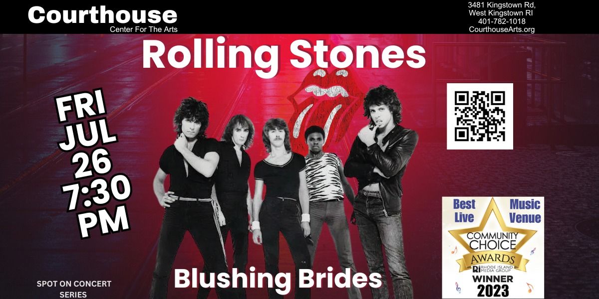  Rolling Stones- Blushing Brides 7\/26 FRI 7:30pm